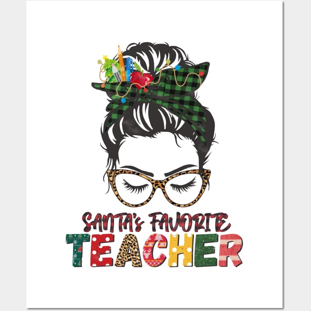 Santa's Favorite Teacher Messy Bun Buffalo Plaid Christmas Gift Wall Art by BadDesignCo